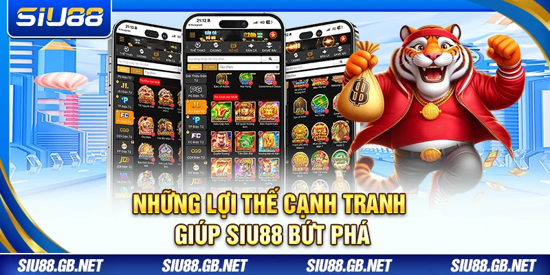 Siu88 - Trang Chủ【SIU88.COM】| Link Đăng Ký Mới Nhất 06/2026 12 Những lợi thế cạnh tranh giúp Siu88 bứt phá